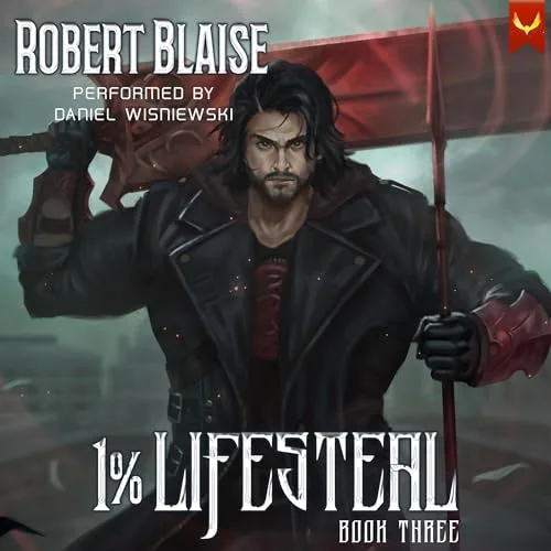 1% Lifesteal, Volume 3 By Robert Blaise